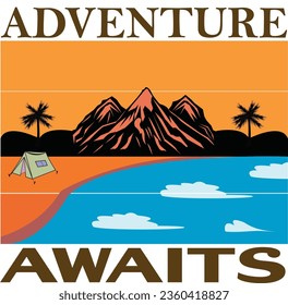 adventure awaits vector t shirt design