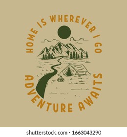 Adventure awaits. Vintage design with mountains, camping tent, campfire, and forest silhouettes. For poster, banner, emblem, sign, logo. Vector illustration