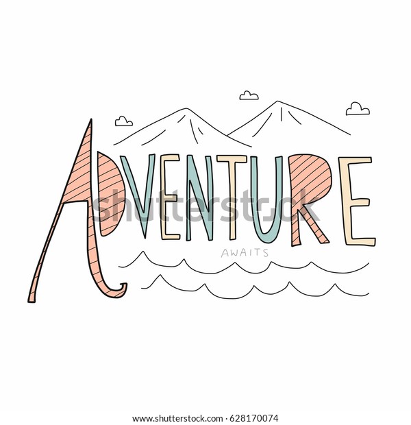 Adventure Awaits Word Lettering Vector Illustration Stock Vector ...