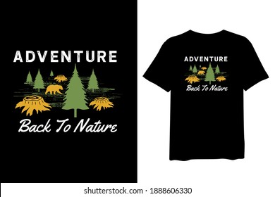 Abenteuer Zurück zur Natur, Waldabenteuer, Vintage T-Shirt Design und Typografie Schrift, Druck, Vektorgrafik, Illustration Design.