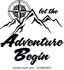 adventure begin svg vector Illustration isolated on white background. camping and chill, active recreation,leisure,travel,rest near the fire with friends,campaign with family,print for T-shirt svg