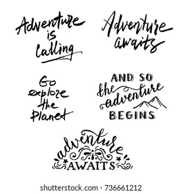 Adventure begins, awaits, is calling. Go explore the planet. Hand lettering quotes