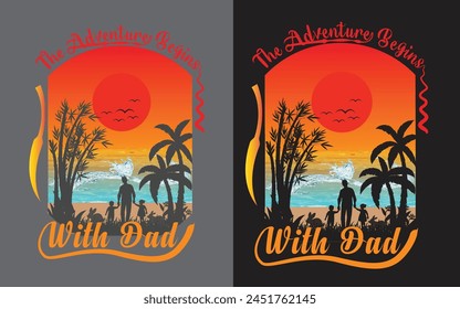 THE ADVENTURE BEGINS WITH DAD