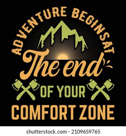 Adventure Begins At The End Of Your Comfort Zone
