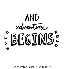 Adventure Begins Hand Lettering Motivational Phrase Stock Vector ...