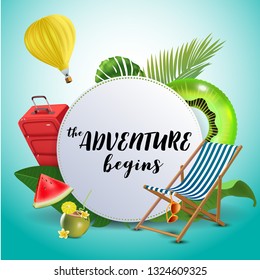 The adventure begins. Inspirational quote motivational background. Summer design layout for advertising and social media. Realistic tropical beach design elements.