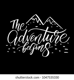 The adventure begins. Lettering card. Vector illustration