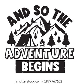 and so the adventure begins logo inspirational positive quotes, motivational, typography, lettering design