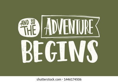 12,024 The adventure begins Images, Stock Photos & Vectors | Shutterstock