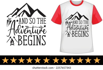 And so the adventure begins svg t shirt design
