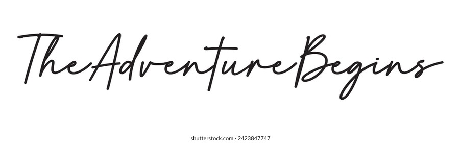 the adventure begins text on white background.