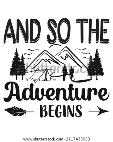 And So The Adventure Begins T-shirt Design.