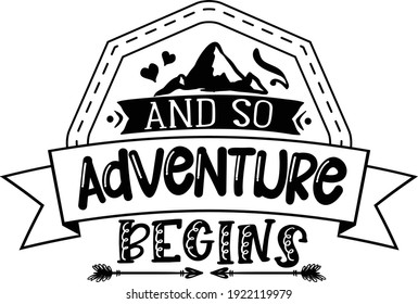 And So Adventure Begins T-shirt Design and more