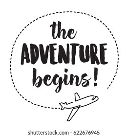 The adventure begins typographic inspirational poster. Linear airplane logo. Vector motivational quote. 