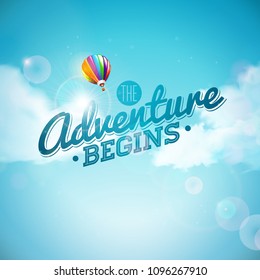 The Adventure Begins Typography Design And Air Balloon On Blue Sky Background. Vector Illustration For Banner, Flyer, Invitation, Brochure, Poster Or Greeting Card.