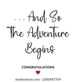 And So Adventure Begins Typography Lettering design for greeting banners, Mouse Pads, Prints, Cards and Posters, Mugs, Notebooks, Floor Pillows, and T-shirt print designs. wedding tag. congratulation.