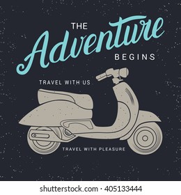 The adventure begins. Vintage retro scooter design on grunge texture background. Retro style vector illustration for card, poster, tee print.