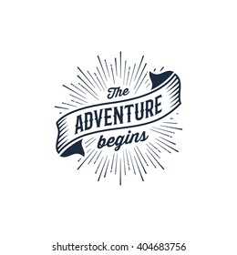 The Adventure Begins vintage travel illustration for t-shirt print or poster. Vector illustration.