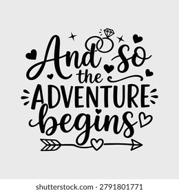 And So The Adventure Begins Wedding Quote Typography Design