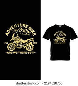 Adventure bike EST 2019 are we there yet, Typography motorbike t-shirt design.