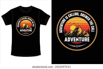 La aventura es llamar y responder a la llamada. Diseño de camiseta al aire libre