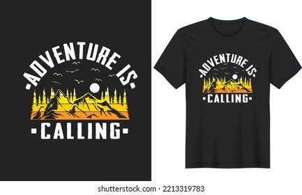 Adventure Is Calling. Camping Quotes T-Shirt Design, Posters, Greeting Cards, Textiles, and Sticker Vector Illustration