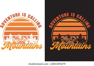 Adventure Is Calling
Explore The Mountains
