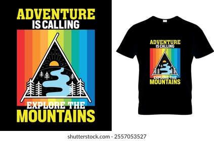 Adventure is calling explore the Mountains-Adventure-T-Shirt Design