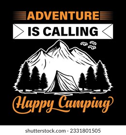 ADVENTURE IS CALLING HAPPY CAMPING,CAMPING T-SHIRT DESIGN