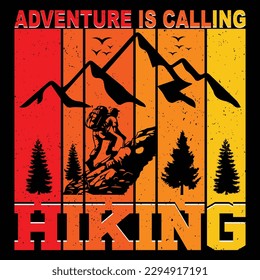 Adventure is calling hiking .Mountain illustration, outdoor adventure . Vector graphic for t shirt , hiking t-shirt. Outdoor Adventure Inspiring Motivation Quote. Vector Typography, t-shirt design. 