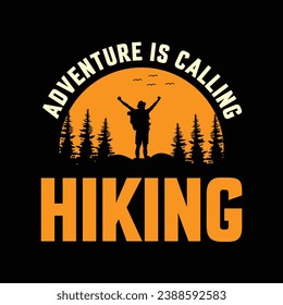 adventure is calling hiking  hiking  hiking, vintage, design, nature, vector,