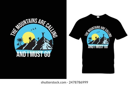 Adventure is calling i just need to go hiking typography Retro Vintage T Shirt vector template Design.