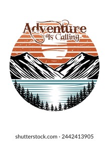 Adventure is calling Mountain Lake hand drawn t shirt design illustration for travel lovers