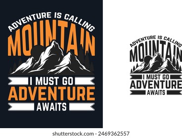 Abenteuer ruft Berg Ich muss gehen Abenteuer erwartet Vintage T-Shirt Design 