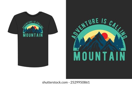 adventure is calling i must go mountain t shirt design