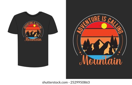 adventure is calling i must go mountain t shirt design