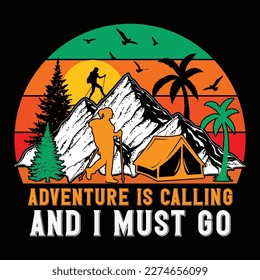 Adventure Is Calling And I Must Go, Vintage Hiking T-Shirt, Adventure T-Shirt, Mountain T-Shirt, Retro T-Shirt.