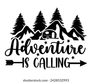 Adventure Is Calling Svg,Happy Camper Svg,Camping Svg,Adventure Svg,Hiking Svg,Camp Saying,Camp Life Svg,Svg Cut Files, Png,Mountain T-shirt,Instant Download svg