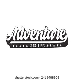 Adventure is calling T shirt design,  Adventure retro vintage, Camping Shirt, Outdoor Graphic tShirts design