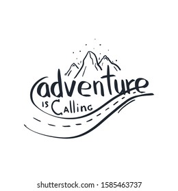 Adventure is Calling. Travel lettering. Travel life style inspiration quotes. Motivational typography. Calligraphy graphic design element