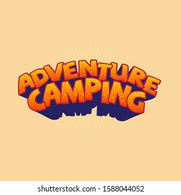 Adventure camping  logo. Orange glossy lettering. Travel, camping symbol. Kids, baby icon. Cartoon symbol for kids clothing.