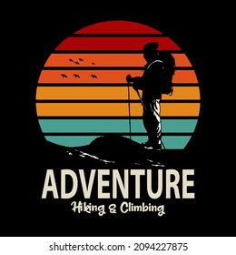 Adventure and climbing, hiking t-shirt design. Mountain illustration, outdoor adventure . Vector graphic for t shirt and other uses. Outdoor Adventure Inspiring Motivation Quote. Vector Typography