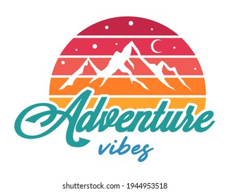 Adventure emblem with quote: adventure vibes. Vintage travel badge or sign with mountain. Retro camping concept. Print for T-shirts, posters and cards. Outdoor vector graphic.