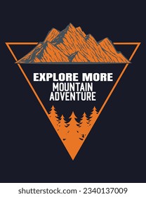 Adventure explore more, vintage print designs for t-shirts. Mountains to sun with pine-wood, camp logo. Vector retro illustration