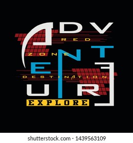 adventure explore,destination,alphabet lettering graphic t shirt print vector illustration design