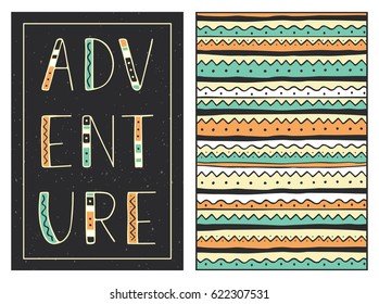 Adventure. Hand drawn lettering in ethnic decorative style with ornamental seamless background. Set of stylish outdoor cards template. Vector backgrounds. Front and back page. 