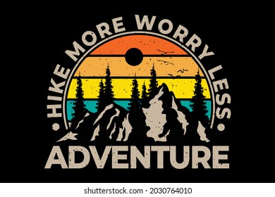 adventure hike worry less pine mountain style