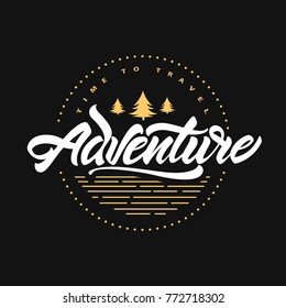 Adventure. Lettering Inspiring Typography Poster With Fir Tree. Hipster Vector Logo Illustration.