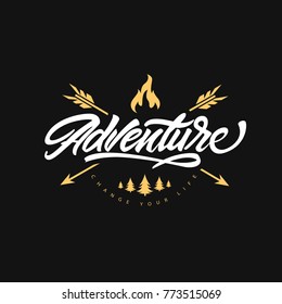 Adventure lettering logo with arrows and bonfire. Change your life . Time to travel. Hipster logo style. Vector illustration 