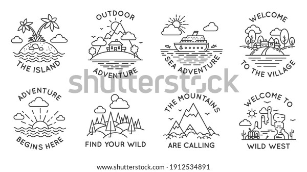 Adventure line\
badges. Outdoor travel logos and emblems with mountain, cabin in\
forest, tropical island, village and ocean liner, vector set.\
Welcome to Wild West, sea trip or\
journey